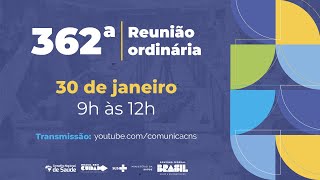 362ª Reunião Ordinária do Conselho Nacional de Saúde