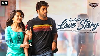 FANTASTIC LOVE STORY - Hindi Dubbed Romantic Movie | South Indian Movies Dubbed In Hindi Full Movie