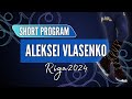 Aleksei VLASENKO (HUN) | Junior Men Short Program | Riga 2024