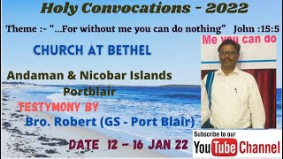 Holy Convocations || Testimony by Bro Robert GS || Church at Bethel || Andaman Islands || 16-01-2022