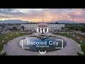 60 Seconds In: Bacolod City, Negros Occidental, Philippines