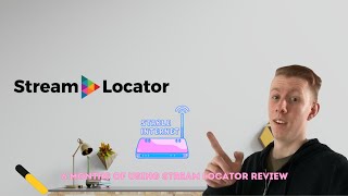 6 Months of using Stream Locator Review