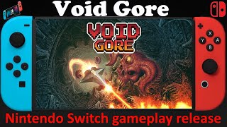 Void Gore - Nintendo Switch gameplay release - the riches