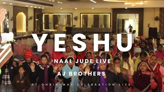 Yeshu Naal Jude Live By Aj Brother's Christmas celebration