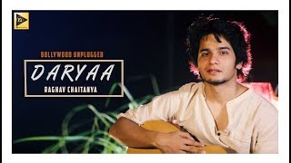 Daryaa Unplugged || Manmarziyan  || Raghav Chaitanya || Nedrick Play ||