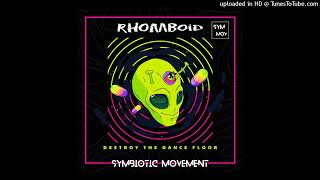 Rhomboid - Destroy The Dance Floor (Original mix)