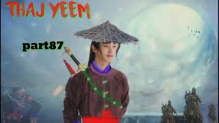 Thaj yeem.part87.(Hmong Action Story).19/1/2023.