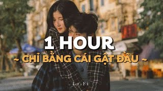 Có lẽ cần một cái gật đầu xin cha mẹ về bên nhau ~「Lo - Fi Ver」/ 1 Hour Lyric Video