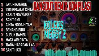 DANGDUT LAWAS KOLEKSI MEGGY Z DJ REMIX BASS EMPUK BANGET  @adremix