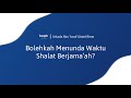 Bolehkah Menunda Waktu Shalat Berjamaʼah? | Ustadz Abu Yusuf Ubaid Bima