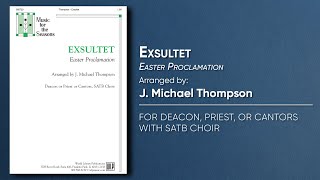 Exsultet - Easter Proclamation | Arr. J. Michael Thompson