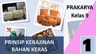 Materi Prakarya Kelas 9 -  Kerajinan Bahan Keras (Pertemuan 1)