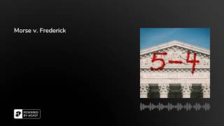 Morse v. Frederick | 5-4