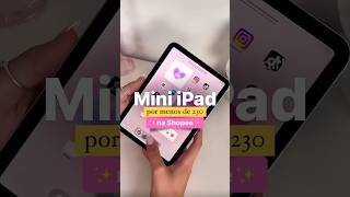 Mini iPad na shopee 🥰 #shopeebrasil #shopeebr #ipadmini #leitura #estudos #dicasincriveis #compras