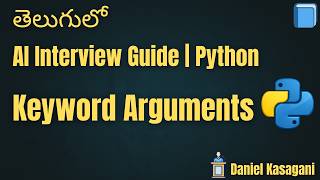16. Keyword Arguments in Python | AI Interview Guide | Python