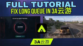 How to Fix Long Queue in 3A Gaming Cloud Quick Solution!/FULL TUTORIAL