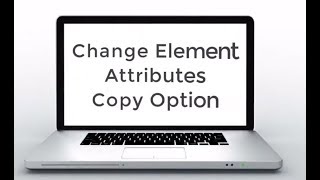 Change Element Attributes - Copy Option