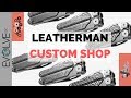 Leatherman Wave + Custom Shop - Customize Your Multi Tool!