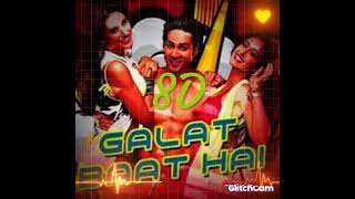 galat baat hai full song audio 8d  main tera hero Varun Dhawan