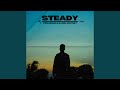 Steady (feat. Kadin Whitney)