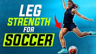 BEST Lower Body Strength Exercises For Soccer / Football