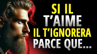 S'il vous aime, il va vous ignorer parce que... | Enseignements de la Psychologie Stoïcienne