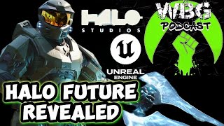 WBG Xbox Podcast EP 241: Xbox Decides to Reboot the Halo Franchise | Halo Games Will Run on UE5