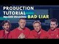 Production Tutorial: Imagine Dragons - Bad Liar | Beat Academy
