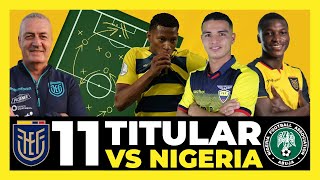 Mi 11 Titular de Ecuador vs Nigeria | Partido amistoso rumbo a Qatar 2022 🇪🇨🇳🇬🏆