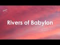 Boney M. - Rivers of Babylon (Lyrics)