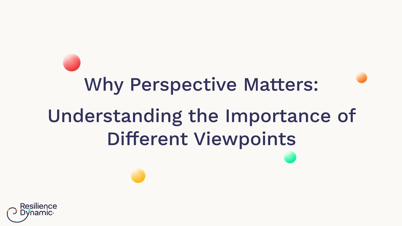 Why Perspective Matters: Understanding The Importance Of Different ...