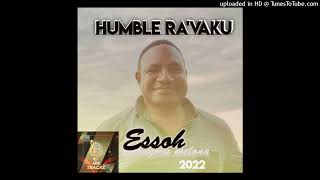 Essoh- Humble Ravaku 2022