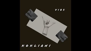 Kokliani - Vibe