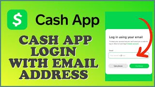 How to Login Cash App with Email 2024? Cash App Login