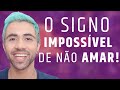 O signo impossível de você não amar! (Não é Libra)