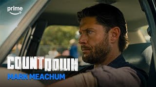 Countdown: Mark Meachum | Prime Video
