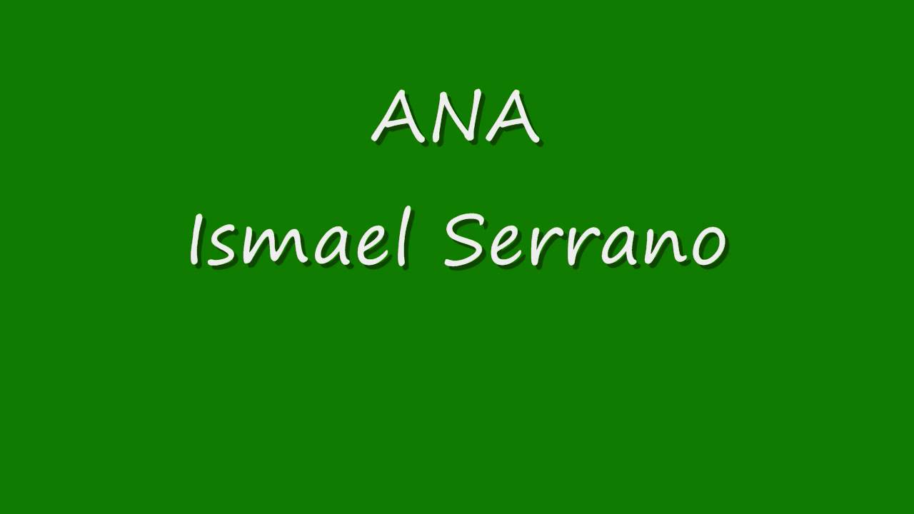 Ana Ismael Serrano Chords Chordify