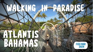 Tham Quan Atlantis Bahamas Walking Tour #atlantis