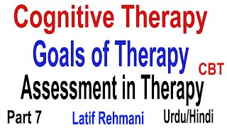Theory of Cognitive Therapy | Goals of Therapy | Assessment | CBT | Cognitive Therapy Part 7 | Urdu