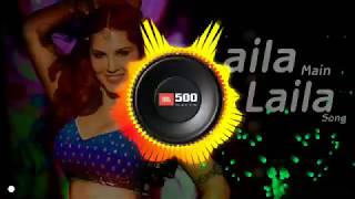 Laila main laila /////full dj bass#djjj bki///hindi hindi