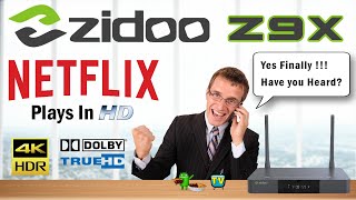 Zidoo Z9X TV Box Plays Netflix In HD 4K and Dolby TrueHD Full Android Version