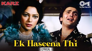 Ek Haseena Thi Ek Deewana Tha - Lyrical | Karz | Rishi Kapoor| Kishore Kumar, Asha Bhosle|80's Hits