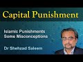 Capital Punishment (Some Misconceptions) - Dr Shehzad Saleem