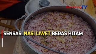 Sensasi Nasi Liwet Beras Hitam | SBR | BANDUNGTV