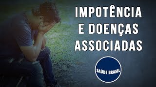 IMPOTÊNCIA E DOENÇAS ASSOCIADAS | SÉRIE SAÚDE BRASIL