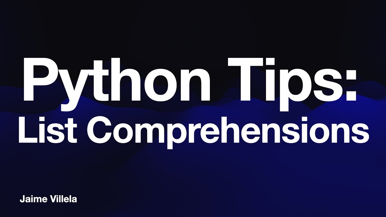 Python Tips: List Comprehensions - YouTube