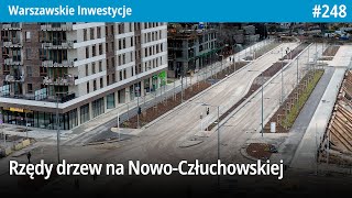 #248 Rzędy drzew na Nowo-Człuchowskiej… - Warszawskie Inwestycje