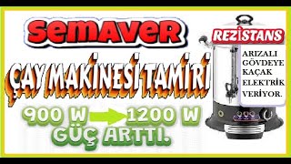 Semaver çay makinesi tamiri , Samovar tea machine repair