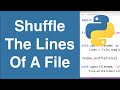 Shuffle The Lines Of A File | Python Example