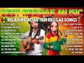 REGGAE MUSIC HITS 2024~BEST REGGAE MIX 2024❋RELAXING REGGAE SONGS MOST REQUESTED